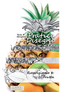 Pratica Disegno - Eserciziario 8