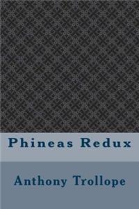 Phineas Redux