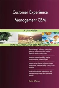Customer Experience Management CEM: A User Guide