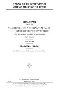 Funding the U.S. Department of Veterans Affairs of the future