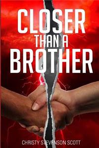 Closer than a Brother