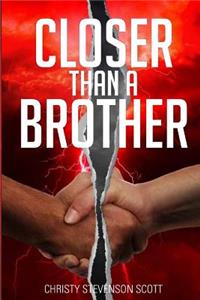 Closer than a Brother