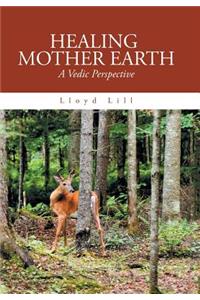 Healing Mother Earth