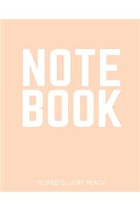 Notebook 70 Sheets: Light Peach: Notebook 7.5 X 9.25