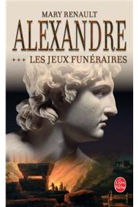 Alexandre Les Jeux Funeraires