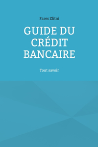 Guide du crédit bancaire