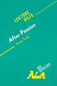 After Passion von Anna Todd (Lekturehilfe)