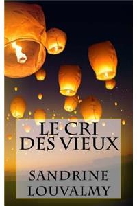 Le Cri Des Vieux