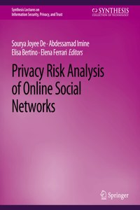 Privacy Risk Analysis of Online Social Networks