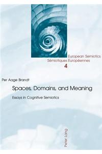 Spaces, Domains, and Meaning: Essays in Cognitive Semiotics