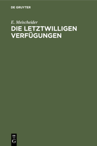 Die Letztwilligen Verfügungen