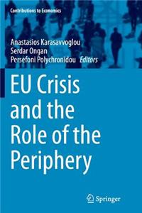 Eu Crisis and the Role of the Periphery