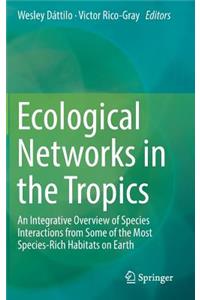 Ecological Networks in the Tropics