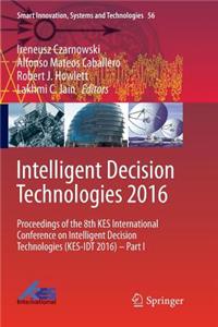 Intelligent Decision Technologies 2016