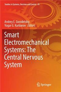 Smart Electromechanical Systems: The Central Nervous System