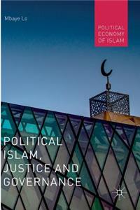 Political Islam, Justice and Governance