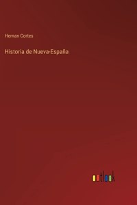 Historia de Nueva-España