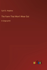 Farm That Won't Wear Out