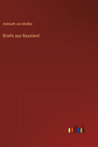 Briefe aus Russland