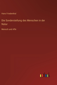 Sonderstellung des Menschen in der Natur