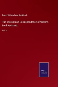 Journal and Correspondence of William, Lord Auckland.