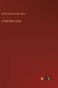 A Bad Boy's Diary