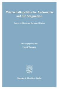 Wirtschaftspolitische Antworten Auf Die Stagnation