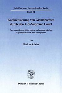 Konkretisierung Von Grundrechten Durch Den U.S.-Supreme Court
