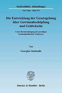 Die Entwicklung Der Gesetzgebung Uber Gewinnabschopfung Und Geldwasche