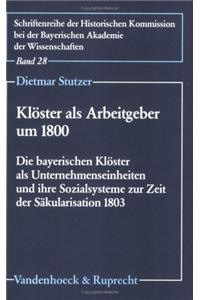 Kloster ALS Arbeitgeber Um 1800