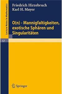 0(n) - Mannigfaltigkeiten, Exotische Sphären Und Singularitäten