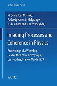 Imaging Processes and Coherence in Physics