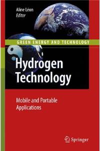 Hydrogen Technology: Mobile and Portable Applications (Green Energy and Technology)
