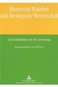 Historische Wahrheit Und Theologische Wissenschaft