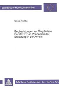 Beobachtungen zur Vergilschen Parataxe: Das Phaenomen der Entfaltung in der Aeneis