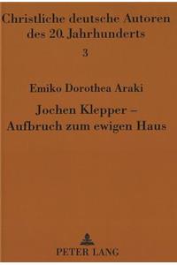 Jochen Klepper - Aufbruch Zum Ewigen Haus