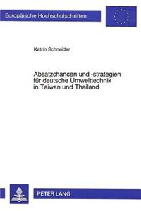 Absatzchancen und -strategien fuer deutsche Umwelttechnik in Taiwan und Thailand