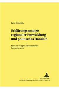 Erklaerungsansaetze Regionaler Entwicklung Und Politisches Handeln