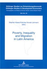 Poverty, Inequality and Migration in Latin Amerika