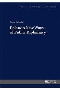 Poland's New Ways of Public Diplomacy