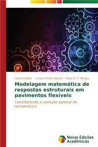 Modelagem matemática de respostas estruturais em pavimentos flexíveis