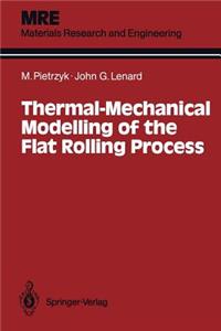 Thermal-Mechanical Modelling of the Flat Rolling Process