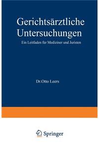 Gerichtsärztliche Untersuchungen