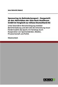 Sponsoring im Behindertensport - Dargestellt an den Aktivitäten der Otto Bock Healthcare GmbH im Vergleich zur Allianz Deutschland AG