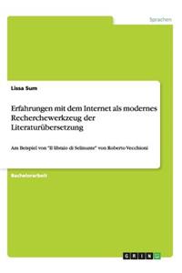 Erfahrungen mit dem Internet als modernes Recherchewerkzeug der Literaturübersetzung