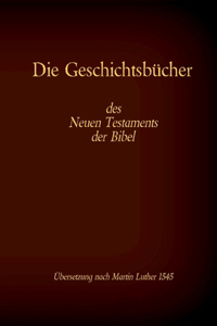 Geschichtsbücher des Neuen Testaments der Bibel: Evangelium nach Matthäus, Markus, Lukas, Johannes und die Apostelgeschichte