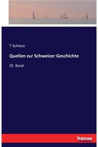 Quellen zur Schweizer Geschichte