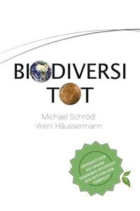 BiodiversiTOT - Die globale Artenvielfalt jetzt entdecken, erforschen und erhalten