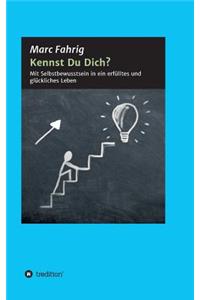 Kennst Du Dich?
