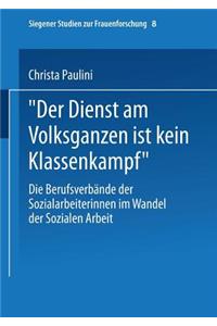 „Der Dienst am Volksganzen ist kein Klassenkampf“